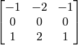 \vecthreethree{-1}{-2}{-1}{0}{0}{0}{1}{2}{1}