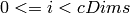0<=i<cDims
