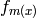 f_{m(x)}