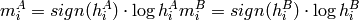 \begin{array}{l} m^A_i = sign(h^A_i) \cdot \log{h^A_i} m^B_i = sign(h^B_i) \cdot \log{h^B_i} \end{array}