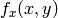 f_x(x,y)