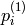 p^{(1)}_i