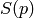 S(p)