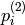 p^{(2)}_i